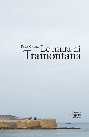 Le-mura-di-Tramontana-paolo chicco-marsala